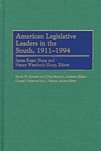 American Legislative Leaders in the South, 1911-1994 (Hardcover)