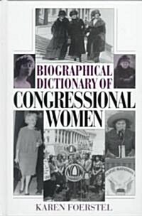 Biographical Dictionary of Congressional Women (Hardcover)