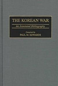 The Korean War: An Annotated Bibliography (Hardcover)