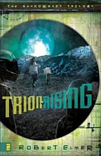 Trion Rising (Paperback)