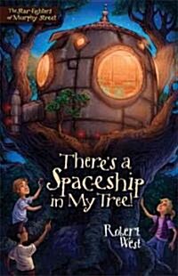 [중고] Theres a Spaceship in My Tree! (Paperback)