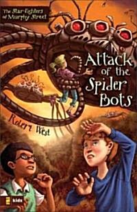 Attack of the Spider Bots (Paperback)