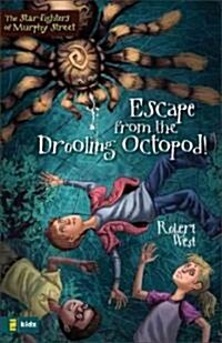 Escape from the Drooling Octopod! (Paperback)