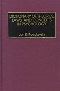 Dictionary of Theories, Laws, and Concepts in Psychology (Hardcover)