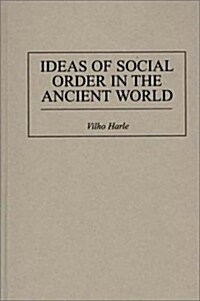Ideas of Social Order in the Ancient World (Hardcover)