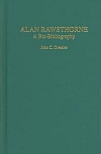 Alan Rawsthorne: A Bio-Bibliography (Hardcover)