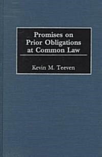 Promises on Prior Obligations at Common Law (Hardcover)