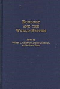 Ecology and the World-System (Hardcover)