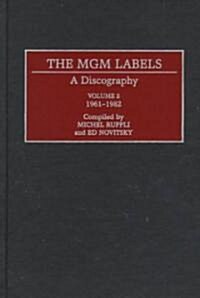 The MGM Labels: A Discography, Volume 2, 1961-1982 (Hardcover)