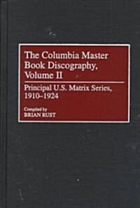 The Columbia Master Book Discography (Hardcover)