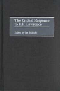 The Critical Response to D.H. Lawrence (Hardcover)