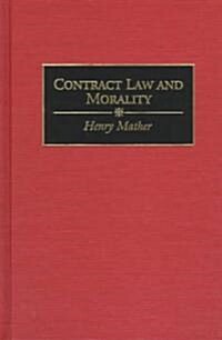 Contract Law and Morality (Hardcover)
