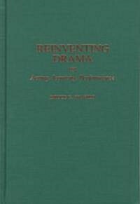 Reinventing Drama: Acting, Iconicity, Performance (Hardcover)