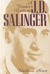 A Readers Guide to J. D. Salinger (Hardcover)