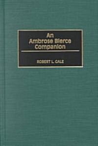 An Ambrose Bierce Companion (Hardcover)