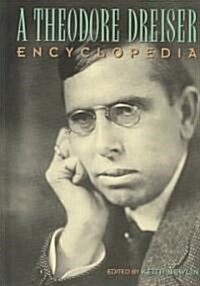 A Theodore Dreiser Encyclopedia (Hardcover)