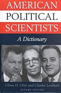 American Political Scientists: A Dictionary (Hardcover, 2)