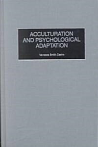 Acculturation and Psychological Adaptation (Hardcover)