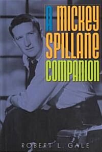 A Mickey Spillane Companion (Hardcover)