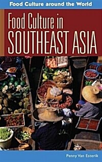 Food Culture in Southeast Asia (Hardcover)