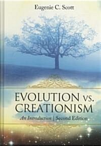 Evolution vs. Creationism: An Introduction (Hardcover, 2)