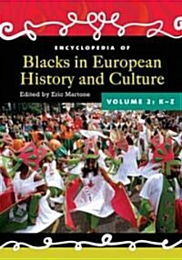 Encyclopedia of Blacks in European History and Culture: [2 Volumes] (Hardcover)