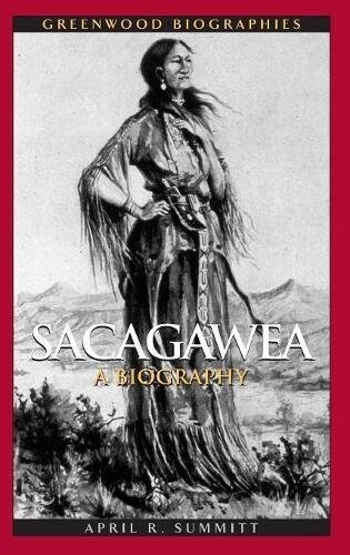Sacagawea: A Biography (Hardcover)