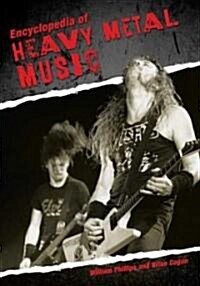 Encyclopedia of Heavy Metal Music (Hardcover)