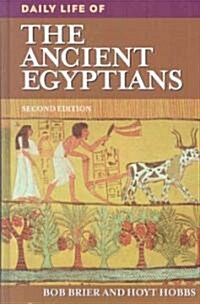 Daily Life of the Ancient Egyptians (Hardcover, 2)