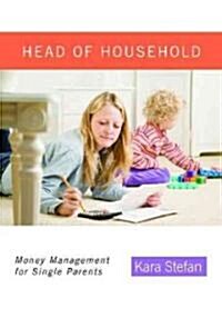 Head of Household: Money Management for Single Parents (Hardcover)