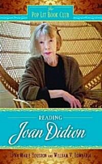 Reading Joan Didion (Hardcover)