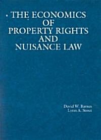 The Economics of Property Rights and Nuisance Law (Paperback)