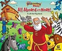 The Beginners Bible All Aboard with Noah!: A Lift-The-Flap Book (Board Books)