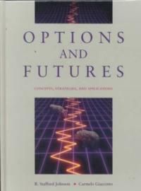 Options and futures : concepts, strategies, and applications