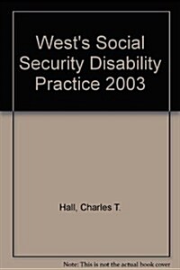 Wests Social Security Disability Practice 2003 (Paperback)