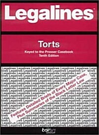 Legalines on Torts (Paperback, 10th)