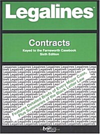 Legalines on Contracts, 6th - Keyed to Farnsworth (Paperback)