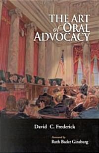 The Art of Oral Advocacy (Paperback)