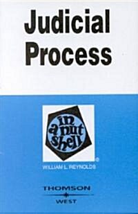 Judicial Process in a Nutshell (Paperback, 3rd)