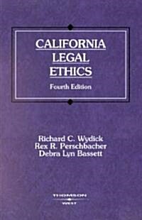 California Legal Ethics (Paperback, 4th)