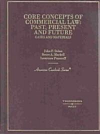 Core Concepts of Commercial Law (Hardcover)