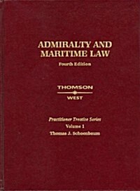 Admiralty And Maritime Law (Hardcover)