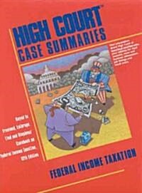 High Court Case Summaries on Federal Income Taxation (Paperback, 12th)