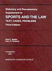 Statutory And Documentary Supplement To Sports Amd The Law (Paperback, 3rd)