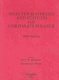 Selected Materials and Statutes on Corporate Finance (Paperback)