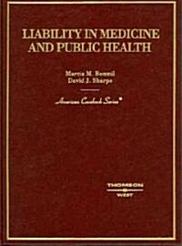 Boumil and Sharpes Liability in Medicine and Public Health (Hardcover)