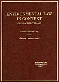 [중고] Environmental Law in Context: Cases, Materials And Statutes (Hardcover)