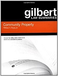 Gilbert Law Summaries on Community Property (Paperback, 18th)