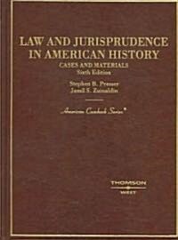 Law And Jurisprudence in American History (Hardcover, 6th)