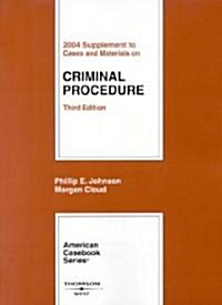 Cases And Materials On Criminal Procedure 2004 (Paperback, 3rd, Supplement)
